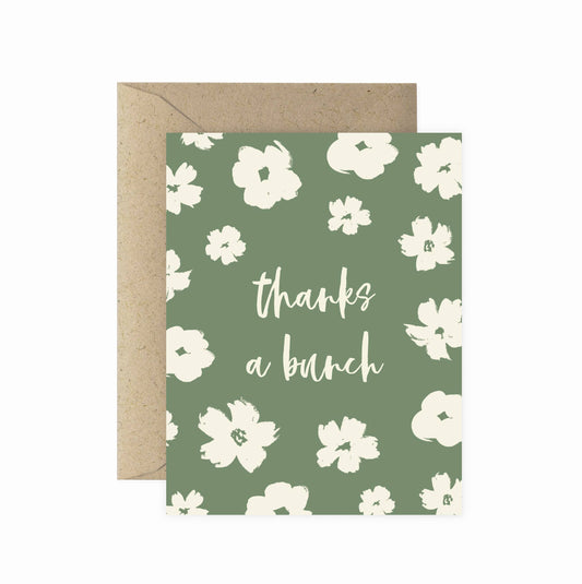 Brush Floral Thanks a Bunch Card